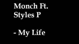 Pharoahe Monch Ft Styles P  My Life [upl. by Giefer]