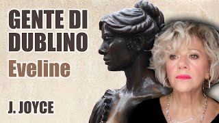 AUDIOLIBRO  da Gente di Dublino  EVELINE racconto di J JOYCE [upl. by Ariada]