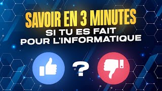 Savoir en 3 minutes si tu es faite pour linformatique [upl. by Dagmar]