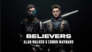 Alan Walker amp Conor Maynard  Believers  Lyrics [upl. by Irving]