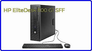 REVIEW 2024 HP EliteDesk 800 G1 SFF ESSENTIAL details [upl. by Ravilob11]