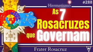 7 Ordens Rosacruzes e a Tradição Hermética 288 [upl. by Montfort]