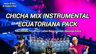 CHICHA MIX INSTRUMENTAL ECUADOR 2024 PACK ANGEL GUARACA BAYRON SOLIS RICARDO SUNTAXI DESCARGAGRATIS [upl. by Remas]