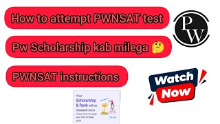 How to give PWNSAT Today   PWNSAT attempt kaise kare 2024  PWNSAT scholarship kab milega 🤔 [upl. by Cimah]