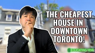 Cheapest House For Sale In Downtown Toronto Analyzed [upl. by Follmer]