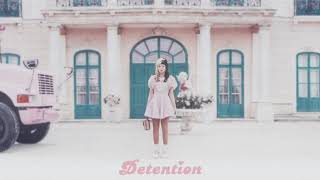 Detention  Melanie Martinez Clean [upl. by Schramke]