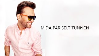 KOIT TOOME quotMida Päriselt Tunnenquot [upl. by Domel]