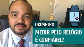 CORONAVÍRUS  Oxímetro no relógio é tão confiável quanto o oxímetro de dedo [upl. by Annaehs385]