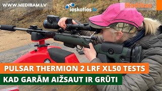 Kad ar ballistisko kalkulatoru ir grūti šaut garām Pulsar Thermion 2 Video bloga 75 epizode [upl. by Utter293]