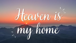 HEAVEN IS MY HOME  Planetshakers  Lyric Video [upl. by Martelli]