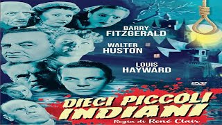 Dieci Piccoli Indiani 1945 misteroThriller [upl. by Nrev]