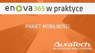 enova365 w praktyce  Pakiet mobilności [upl. by Halyahs520]