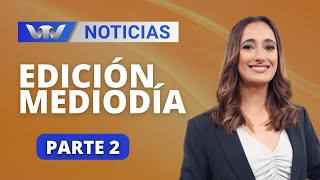 VTV Noticias  Edición Mediodía 2510 parte 2 [upl. by Kcinemod]