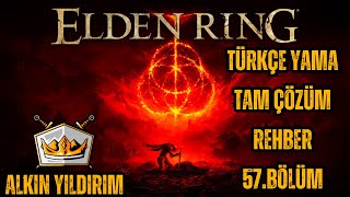 Elden Ring Tam Çözüm TÜRKÇE YAMA ile Rehber 57Bölüm Deeprooth Depths [upl. by Imat]