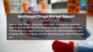 Antifungal Drugs Market Report 2024  Forecast Market Size Growth Trends [upl. by Nossaj512]