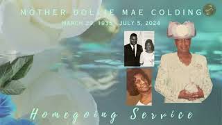 Homegoing Service  Mother Dollie Mae Colding [upl. by Kcirdnekel691]