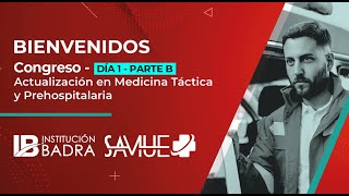 6 CONGRESO  Día 1B  8 de septiembre 2023  Medicina Táctica y Prehospitalaria [upl. by Nialb234]