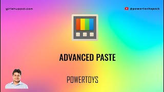 Advanced Paste feature in Microsoft Power Toys tool [upl. by Carnes]