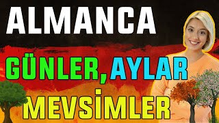 Ders 18  Almanca A1 Temel Seviye  Almanca Günler Aylar ve Mevsimler  Tage Monate Jahreszeiten [upl. by Brina]