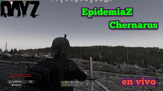 DayZ  EpidemiaZ Chernarus 4 [upl. by Onin]