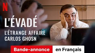 LÉvadé  Létrange affaire Carlos Ghosn  BandeAnnonce en Français  Netflix [upl. by Darya]