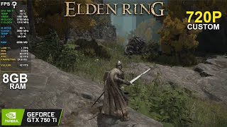 Elden Ring on GTX 750 Ti  i5 3570K  8GB Ram  720P Custom Setting [upl. by Layney283]