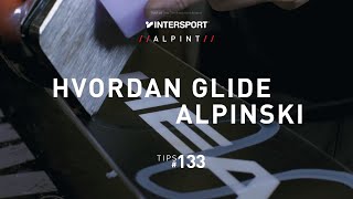 Tips 133 – Alpint amp Topptur – Hvordan glide alpinski [upl. by Ahsitauq18]