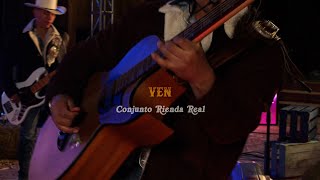 Conjunto Rienda Real  Ven Video Oficial [upl. by Baecher]