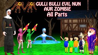 GULLI BULLI EVIL NUN AUR ZOMBIE FULL EPISODE  GULLI BULLI CARTOON  MUMMY HORROR STORY  BABA [upl. by Airan]