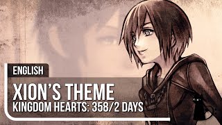 quotXions Themequot Kingdom Hearts Original Lyrics by Lizz Robinett [upl. by Ciel]