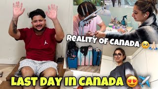 Last Day In Canada 😍✈️ Reality Of Canada 🥺🙏🏻 ANGEL’S SHIVAM [upl. by Artened]