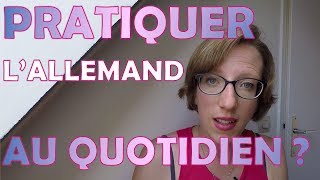 Comment pratiquer lallemand au quotidien [upl. by Angid]