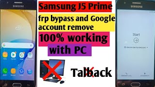 Samsung J5 Prime SMG570FJ7 Prime SMG610FGoogle Account or FRP Unlock  Without PC 100 working [upl. by Ayoj]