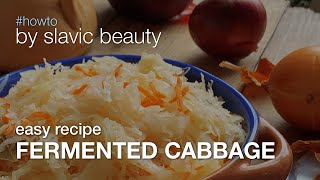 3 Easy Methods How to Make Fermented Cabbage Ukrainian Style Sauerkraut [upl. by Godber49]