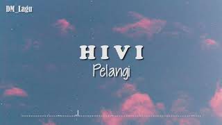 TOP PLAYLIST HIVI FULL ALBUM TERBARU  PLAYLIST BY MUSICLIST [upl. by Saqaw]