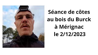 Ma séance de côtes le 2122023 pour préparer le crosscountry de Bègles [upl. by Bernj]