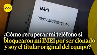 A nivel nacional hay alrededor de 600 mil celulares con IMEI clonado según OSIPTEL [upl. by Adli]