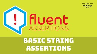 Testing Strings With Fluent Assertions  Unit Testing [upl. by Assirolc]