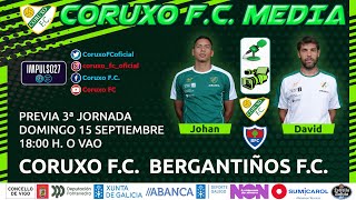 Previa Coruxo FC Bergantiños FC [upl. by Winna]