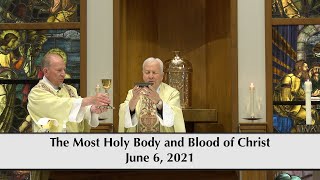 The Most Holy Body and Blood of Christ  June 6 2021  Holy Sepulcher and Saint Kilian Parishes [upl. by Jacobson556]