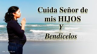 Protege a tus Hijos con esta Oración de Bendición [upl. by Janina]