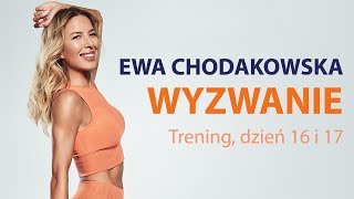 Ewa Chodakowska WYZWANIE Trening dzień 16 i 17 [upl. by Adihsar]