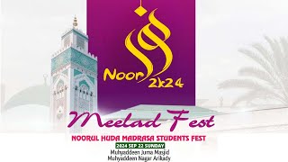 NOOR 2K24  NOORUL HUDA MADRASA MEELAD FEST [upl. by Amato]