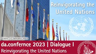 daconference 2023 Dialogue on Reinvigorating the United Nations [upl. by Thunell509]