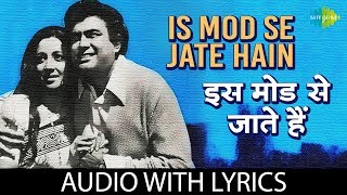 Is Mod Se Jate Hain with lyrics  इस मोड़ से जाते हैं के बोल  Kishore Kumar  Aandhi  HD Song [upl. by Ynnal]