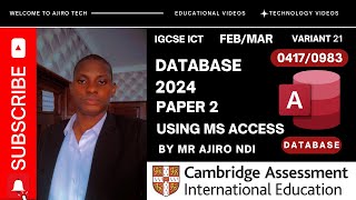 IGCSE ICT 04170983 Paper 2 Database February March 2024 Variant 21  Microsoft Access [upl. by Montagu]