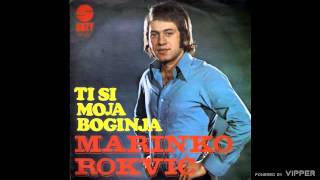 Marinko Rokvic  Ti si moja boginja  Audio 1975 [upl. by Allister423]