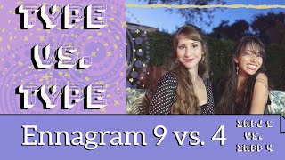 Type VS Type  enneagram 9 vs 4 [upl. by Acsecnarf]