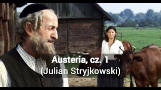 Julian Stryjkowski Austeria cz 1 Powieść w Teatrze Wyobraźni  Żydzi chasydzi wojna światowa [upl. by Cinimmod]