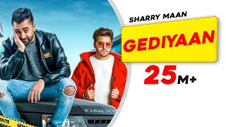 Gediyaan  Sharry Maan feat MistaBaaz  Deep Fateh  Jamie  Latest Punjabi Songs  Aarti Sharma [upl. by Merrily855]